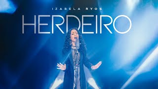 Izabela Ryos  Herdeiro  CLIPE OFICIAL [upl. by Naejarual256]