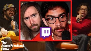 Hasan Vs Asmongold Drama  The Adam Friedland Show [upl. by Yllitnahc]