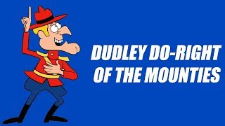 Dudley Do Right of the Mounties Opening 1961 [upl. by Asia]