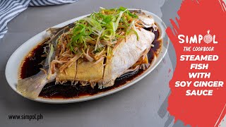 Steamed Fish with Soy Ginger Sauce SIMPOL [upl. by Marquis]