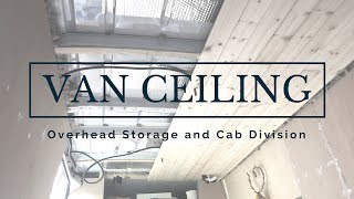 INSULATING AND PANELING THE VAN CEILING  Sprinter Van Conversion  Episode 08 [upl. by Intosh]