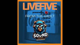 Live 5  From The Vault  Episode 16 [upl. by Gainor]