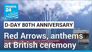 French UK anthems play at British DDay ceremony as Red Arrows soar • FRANCE 24 English [upl. by Selimah]