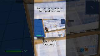 Pov you play double foot paddle claw fortnite fortniteclips fortnitefunny fortnitebr [upl. by Kasey]