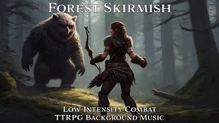 Low Intensity Combat Music  Forest Skirmish  TabletopRPGDampD Background Music  1 Hour Loop [upl. by Saba384]