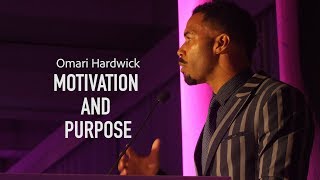 Omari Hardwick  Motivation amp Purpose [upl. by Ardnohs]