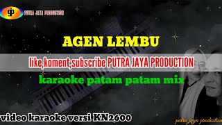 AGEN LEMBUKaraoke patam patamversi kn2600putrajayaproduction [upl. by Lavinie]