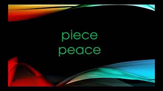 Learn how to spell piece and peace [upl. by Geddes]