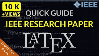 How to Write IEEE Research Paper in Latex  IEEE Latex Template Complete Tutorial 2020 [upl. by Rimhsak]