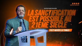 LA SANCTIFICATION EST POSSIBLE AU 21EME SIÈCLE  PAST MARCELLO TUNASI • DIM 03 MAR [upl. by Oaks527]