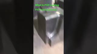 what is pvd coating [upl. by Idelle]