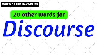 21  Discourse Synonyms  Discourse Meanings  Other Meanings of Discourse  Discourse Word Meaning [upl. by Nwahsuq]