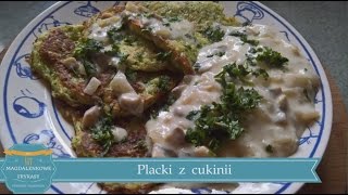 PLACKI Z CUKINII z sosem pieczarkowym [upl. by Jenni]