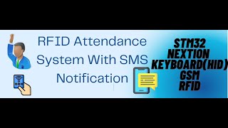 RFID Attendance System With SMS STM32  GSM  RFID  Keyboard HID  Nextion Screen [upl. by Irret]