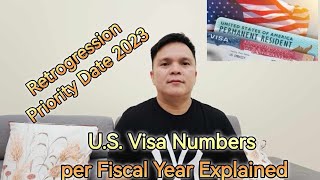 US Visa Number per Fiscal Year Explained  Retrogression  Priority Date 2023 [upl. by Nitsraek577]