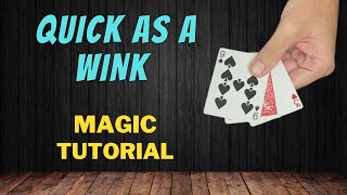 Magic Card Trick Tutorial  Quick As A Wink [upl. by Marko161]