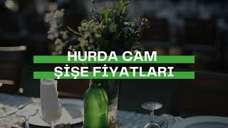 Cam Hurda Fiyatları [upl. by Colwell]