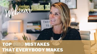 Top SIBO Mistakes That Everyone Makes Webinar [upl. by Sandeep]