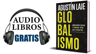 Globalismo Audiolibro Agustin Laje [upl. by Bergwall]