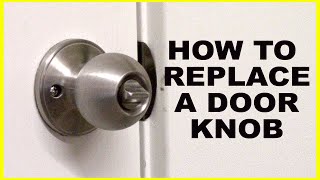 How to Replace A Door Knob [upl. by Langley]