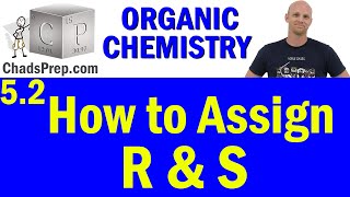 52 How to Assign R and S  Absolute Configuration  Organic Chemistry [upl. by Alfreda387]