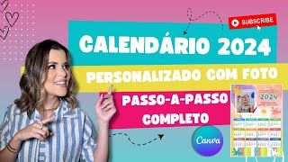 CALENDÁRIO 2024 COM FOTO PERSONALIZADO I TUTORIAL GRATUITO NO CANVA I CALENDÁRIO SAIBA COMO FAZER [upl. by Adamina785]