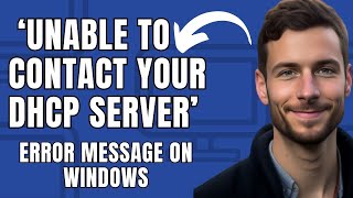 How to Fix ‘Unable to Contact your DHCP Server’ Error [upl. by Isawk]