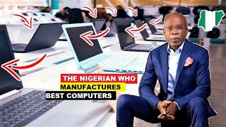 AMAZING MADE IN NIGERIAN COMPUTERS MANUFACTURED BY A NIGERIAN BILLIONAIRE IN LAGOS NIGERIA [upl. by Maryjane]