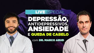 Ansiedade depressão antidepressivos e queda de cabelo [upl. by Keen205]