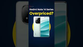 Redmi note 14 Series Overpriced 🤔 [upl. by Ecyob]