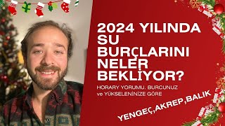 2024 YILINDA SU BURÇLARINI NELER BEKLİYOR YENGEÇ AKREP BALIK [upl. by Yentterb]