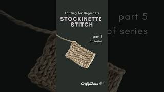 Knitting for Beginners pt 5 Stockinette Stitch [upl. by Loos]