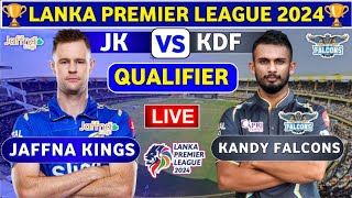 Jaffna Kings vs Kandy Falcons Qualifier 2nd  KDF vs JK Qualifier 2nd Live Score amp Commentary LPL [upl. by Ahpla]