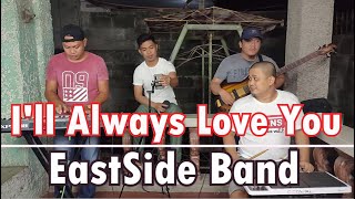 Ill Always Love You  EastSide Band Michael Johnson Cover [upl. by Laine]