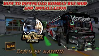 ETS 2 Tamil  How To Download Komban Bus Mod And Installation   5K Tamiler Gaming Channel [upl. by Fuhrman]