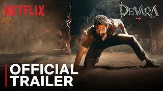 Devara  Official Trailer  Jr NTR Saif Ali Khan Janhvi Kapoor  Netflix India [upl. by Friedrich]