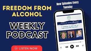 Freedom From Alcohol Podcast The Importance of JOURNALING [upl. by Christoforo]