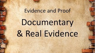 Evidence Law Documentary and Real Evidence [upl. by Hamian]