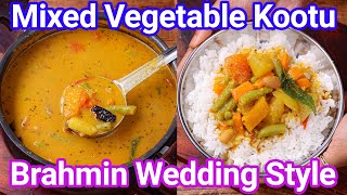 Wedding Style Mixed Vegetable Kootu Recipe  Mix Veg Kootu  Perfect for Rice Idli Dosa amp Appam [upl. by Thackeray]