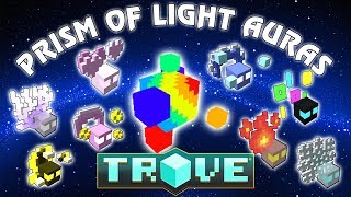 Trove 8 AURAS from Prism of Light for your Crystal Gear [upl. by Naval]