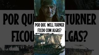 Por que o Will Turner ficou com algas disney piratasdocaribe davyjones [upl. by Katey]