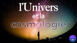 LUNIVERS ET LA COSMOLOGIE introduction [upl. by Newcomer]