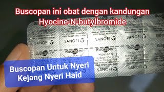 Buscopan HyoscineNButylbromide  Spasm Kejang Perut Nyeri Saluran cerna Nyeri Haid Menstruasi [upl. by Ylim]