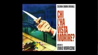 Ennio Morricone  1972  Chi LHa Vista Morire Who Saw Her Die [upl. by Hirz501]