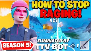 How to STOP Raging in Fortnite  Stay Calm and Win More Fights [upl. by Euf]