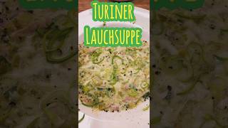 Turiner Lauchsuppe nach Omas Rezept Die Porreesuppe ist lecker sättigend und einfach zubereitet [upl. by Nonnad]