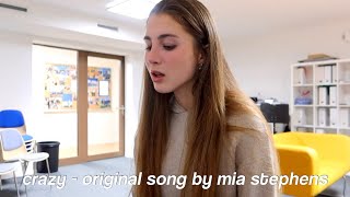 crazy  original song by mia stephens [upl. by Eissirk]