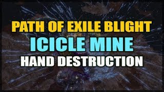 PATH of EXILE Blight  Icicle Mine Hand Destroying Good Times Build Guide [upl. by Anesuza627]