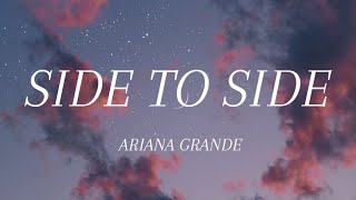 SIDE TO SIDEARIANA GRANDE FT NIKI MINAJ [upl. by Ennazus715]