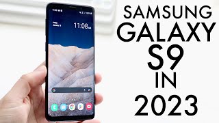 Samsung Galaxy S9 In 2023 Still Worth It Review [upl. by Leo]